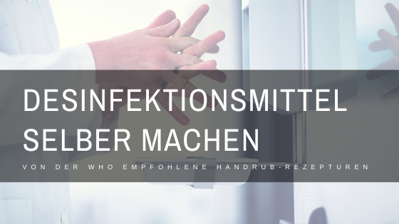 Desinfektionsmittel selber machen