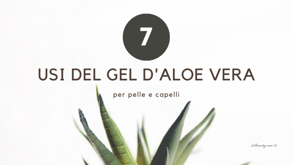 usi aloe vera gel capelli pelle