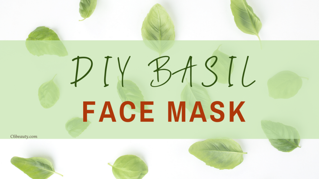 DIY basil face mask