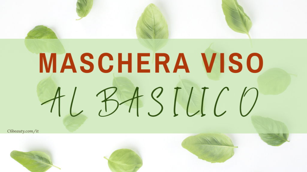 maschera viso basilico