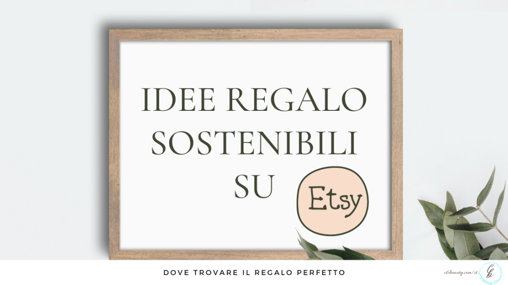 idee regalo sostenibili su etsy