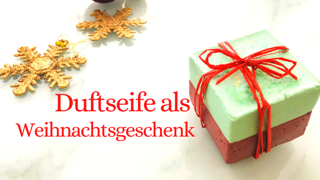 Duftseife weihnachtgeschenk