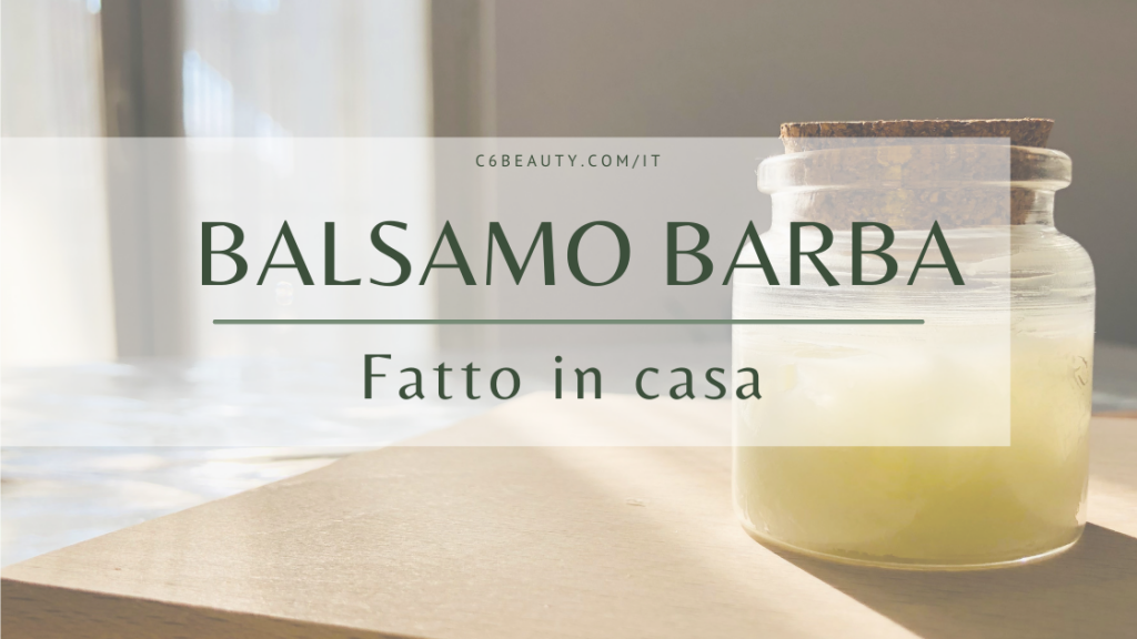 Balsamo barba fai da te